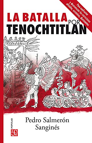 Beispielbild fr La batalla por Tenochtitlan (Spanish Edition) zum Verkauf von Books Unplugged