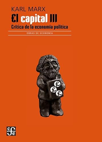 Imagen de archivo de El Capital III: crtica de la economa poltica a la venta por Librera Juan Rulfo -FCE Madrid