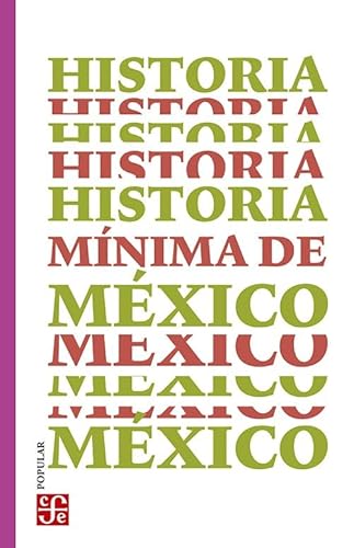 Stock image for Historia mnima de Mxico (Spanish Edition) for sale by Books Unplugged