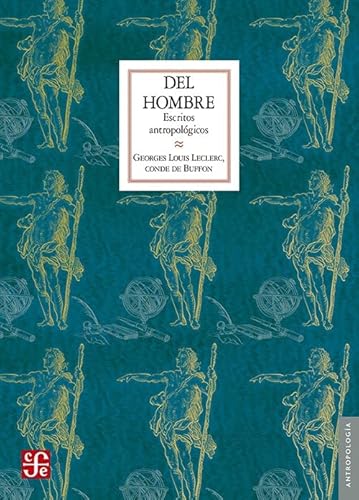 Imagen de archivo de Del hombre. Escritos antropolgicos (Spanish Edition) a la venta por GF Books, Inc.