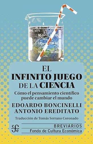 Stock image for EL INFINITO JUEGO DE LA CIENCIA. COMO EL PENSAMIENTO CIENTIFICO PUEDE CAMBIAR EL MUNDO for sale by Agapea Libros