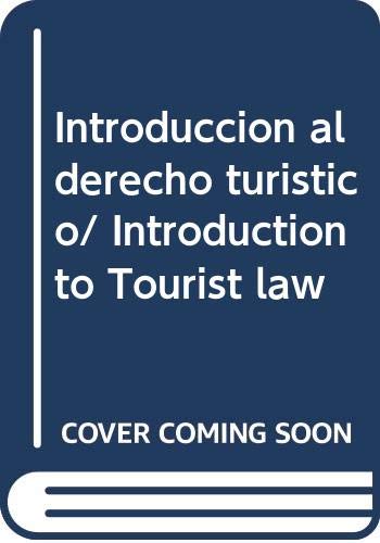 Imagen de archivo de Introduccion al derecho turistico/ Introduction to Tourist law (Spanish Editi. a la venta por Iridium_Books