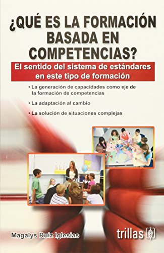 Imagen de archivo de Que es la formacion basada en competencias?/ What is competition education?: . a la venta por Iridium_Books