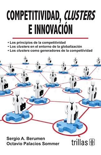 Imagen de archivo de Competitividad,cluster e innovacion/ Competitiveness, innovation and cluster . a la venta por Iridium_Books