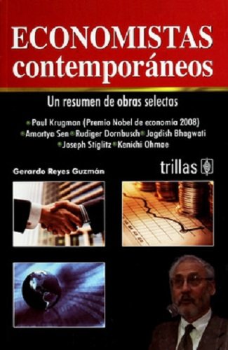 Economistas contemporaneos / Contemporary Economists (Spanish Edition) (9786071700902) by Gerardo Reyes Guzman