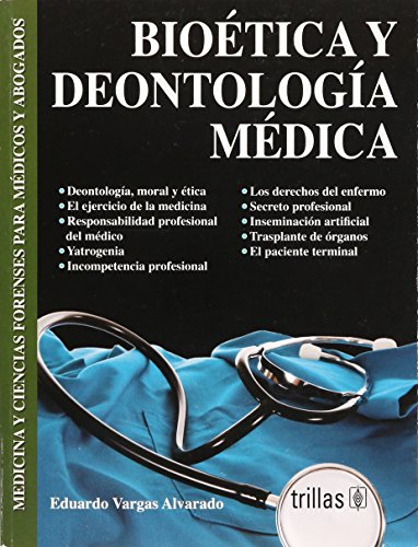 Stock image for Bioetica y deontologia medica/ Bioetics and Deontological ethics (Spanish Edi. for sale by Iridium_Books