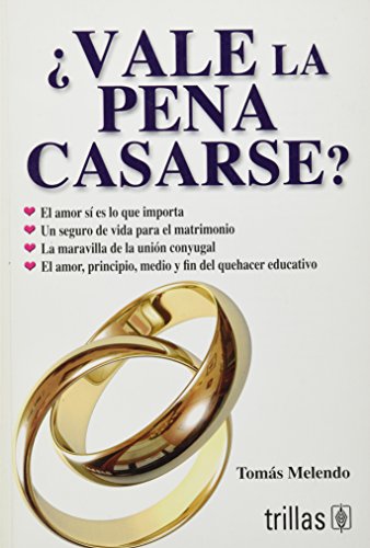 Imagen de archivo de Vale la pena casarse?/ Is it worth getting married: El Amor Si Es Lo Que Importa/ Love Itself Is What Matters (Spanish Edition) a la venta por ThriftBooks-Atlanta