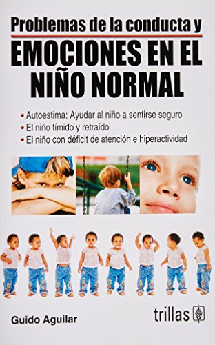 Imagen de archivo de Problemas de la conducta y emociones en el nino normal/ Problems of behavior . a la venta por Iridium_Books