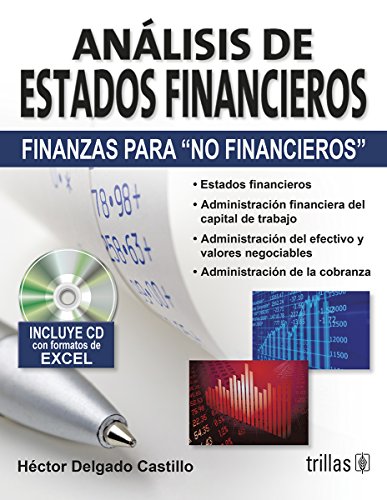 Imagen de archivo de ANALISIS DE ESTADOS FINANCIEROS: FINANZAS PARA "NO FINANCIEROS" INCLUYE CD a la venta por GF Books, Inc.