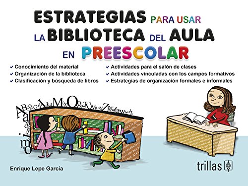 9786071702487: Estrategias para usar la biblioteca del aula en preescolar/ Strategies for using the classroom's library in preschool