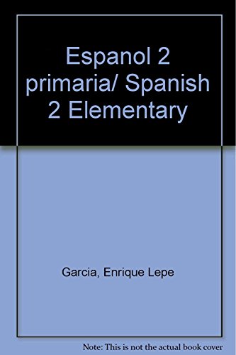 Imagen de archivo de Espanol 2 primaria/ Spanish 2 Elementary (Spanish Edition) [Paperback] by Gar. a la venta por Iridium_Books