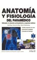 Stock image for Anatomia y fisiologia del paramedico / Anatomy and Physiology: Enfocada a la . for sale by Iridium_Books