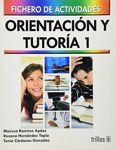 Imagen de archivo de ORIENTACION Y TUTORIA 1: FICHERO DE ACTIVIDADES [Paperback] by MARISSA RAMIRE. a la venta por Iridium_Books