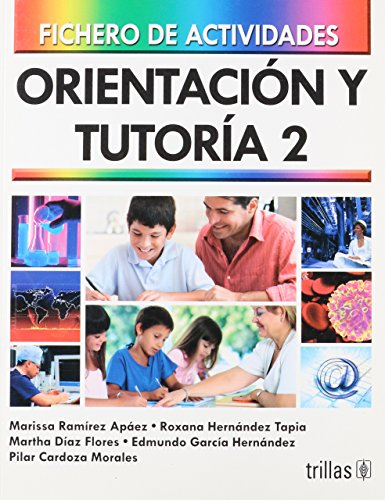 Imagen de archivo de ORIENTACION Y TUTORIA 2: FICHERO DE ACTIVIDADES [Paperback] by RAMIREZ APAEZ,. a la venta por Iridium_Books