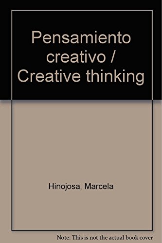 Imagen de archivo de Pensamiento creativo / Creative thinkHinojosa, Marcela a la venta por Iridium_Books