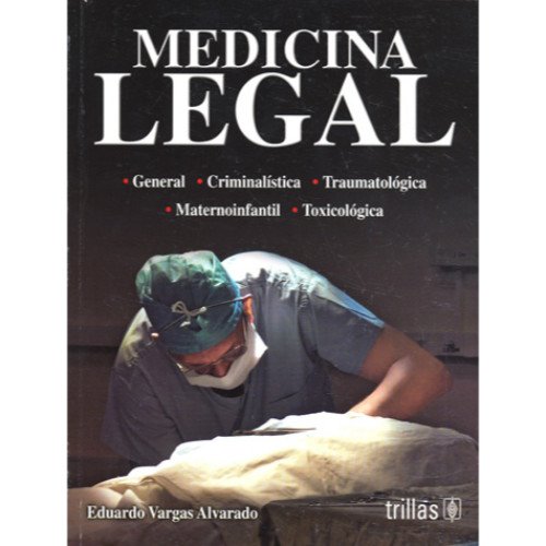 Stock image for Medicina legal / Legal Medicine (Spanish Edition) [Paperback] by Alvarado, Ed. for sale by Iridium_Books