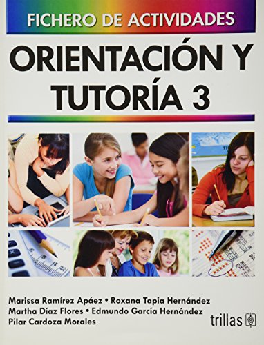 Imagen de archivo de ORIENTACION Y TUTORIA 3: FICHERO DE ACTIVIDADES [Paperback] by MARISSA RAMIRE. a la venta por Iridium_Books