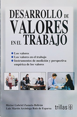 9786071704047: Desarrollo de valores en el trabajo / Work values development (Spanish Edition)