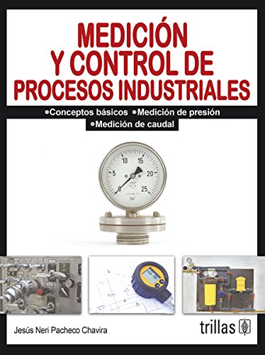 9786071704085: Medicion y control de procesos industriales / Timing and control of industrial processes