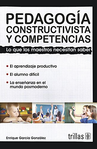 Imagen de archivo de Pedagogia constructivista y competencias / Constructivist pedagogy and skills. a la venta por Iridium_Books