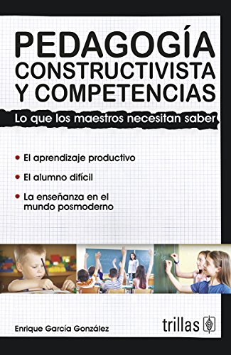 9786071704283: Pedagogia constructivista y competencias / Constructivist pedagogy and skills