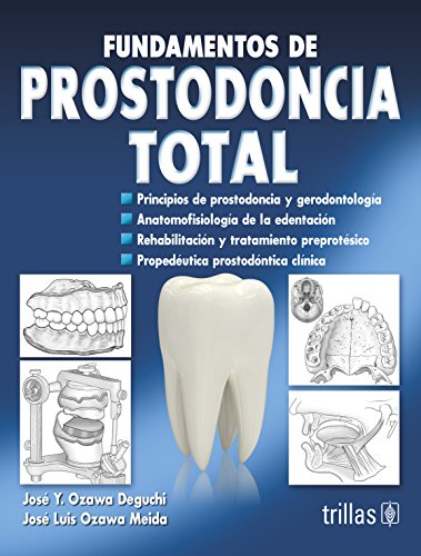 9786071704412: Fundamentos de prostodoncia total / Fundamentals of total prosthodontics (Spanish Edition)