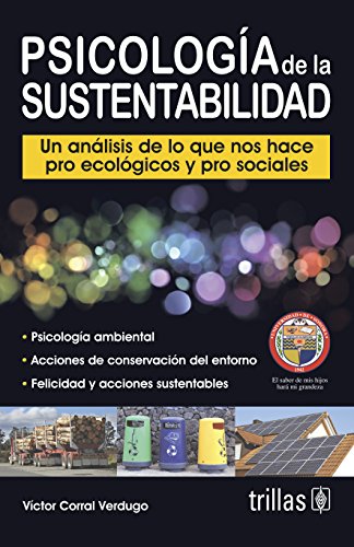 9786071704535: Psicologia de la sustentabilidad / Psychology of Sustainability: Un analisis de lo que nos hace pro ecologicos y pro sociales / An Analysis of What Makes Us Pro-Ecological and Pro-Social