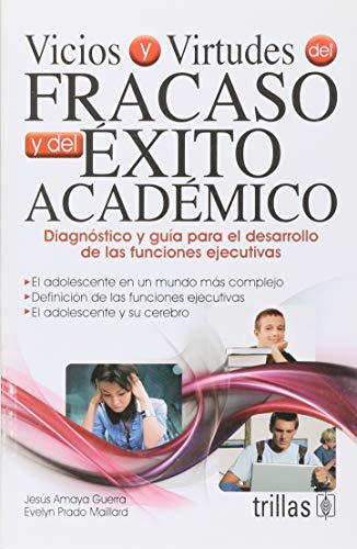 Stock image for Vicios y virtudes del fracaso y del exito academico / Vices and virtues of ac. for sale by Iridium_Books