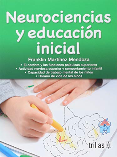 Imagen de archivo de Neurociencias y educacion inicial / Neuroscience and early education (Spanish. a la venta por Iridium_Books