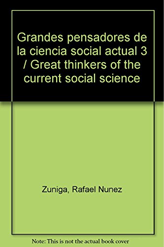 9786071705228: Grandes pensadores de la ciencia social actual 3 / Great thinkers of the current social science (Spanish Edition)