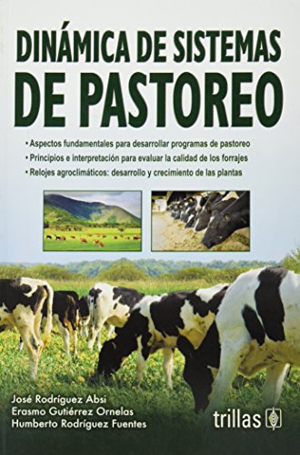 Imagen de archivo de Dinamica de sistemas de pastoreo / Dynamics of grazing systems (Spanish Editi. a la venta por Iridium_Books