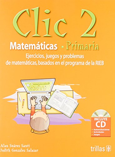 Imagen de archivo de CLIC 2: Ejercicios,juegos Y Problemas De Matematicas, Basados En Programa De . a la venta por Iridium_Books