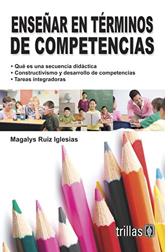 9786071706515: Ensenar en terminos de competencias / Teaching in terms of skills (Spanish Edition)
