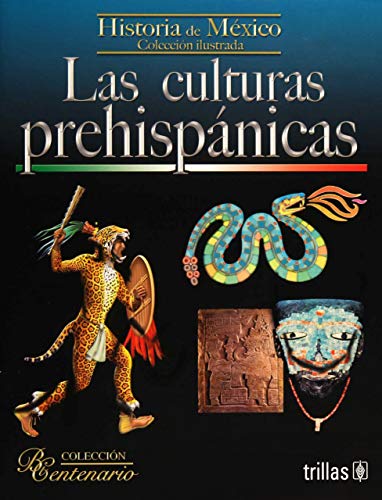 Stock image for Las culturas prehispanicas / The Pre-Hispanic Cultures: Historia De Mexico / Mexico History for sale by medimops