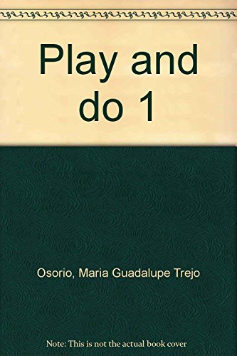 Imagen de archivo de Play and do 1 (Spanish Edition) [Paperback] by Osorio, Maria Guadalupe Trejo a la venta por Iridium_Books