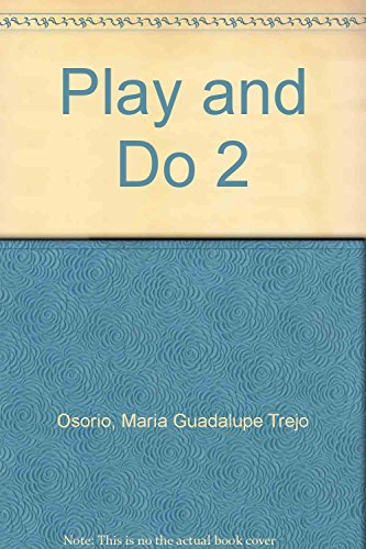 Imagen de archivo de Play and Do 2 [Paperback] by Osorio, Maria Guadalupe Trejo a la venta por Iridium_Books