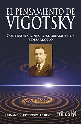 9786071707161: El pensamiento de Vigotsky / Vygotsky's thought: Contradicciones, desdoblamientos y desarrollo / Contradictions, Splits and Development