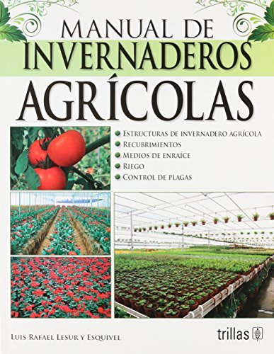 9786071707284: Manual de invernadero agricola / Manual of agricultural greenhouse