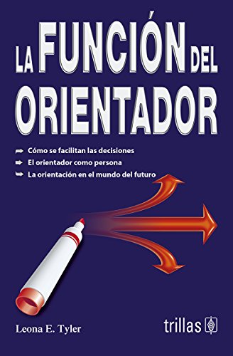9786071707413: La funcion del orientador / The role of counselor (Spanish Edition)