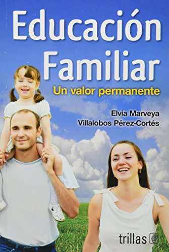 9786071707505: Educacion familiar / Family Education