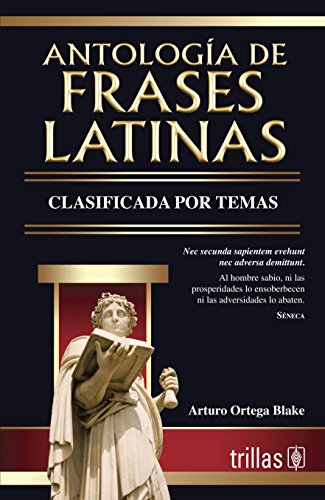 Stock image for Antologia de frases latinas / Anthology of Latin Phrases: Clasificada Por Tem. for sale by Iridium_Books