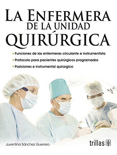 9786071707772: La enfermera de la unidad quirurgica / The surgical unit nurse