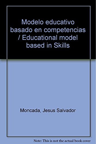 Stock image for Modelo educativo basado en competencias / Educational model based in Skills (. for sale by Iridium_Books