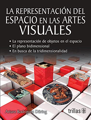 Imagen de archivo de La representacion del espacio en las artes visuales / The representation of s. a la venta por Iridium_Books