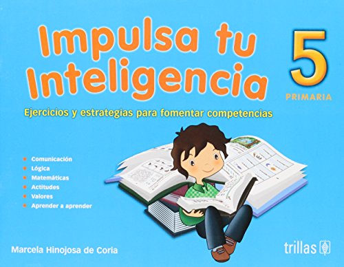 Imagen de archivo de Impulsa tu inteligencia / Boost your intelligence: 5 Primaria / 5th Elementar. a la venta por Iridium_Books