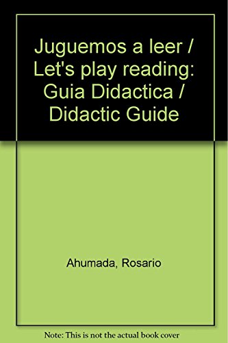 Imagen de archivo de Juguemos a leer / Let's play reading: Guia Didactica / Didactic Guide (Spanis. a la venta por Iridium_Books