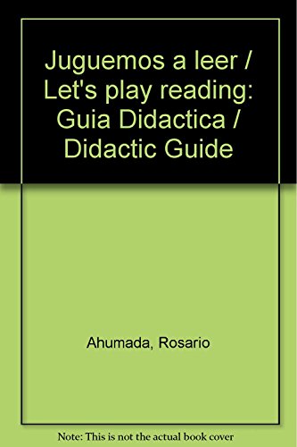 Stock image for Juguemos a leer / Let's play reading: Guia Didactica / Didactic Guide (Spanis. for sale by Iridium_Books