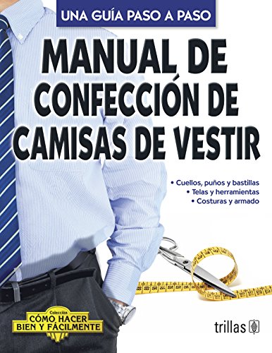 Stock image for MANUAL DE CONFECCION DE CAMISAS DE VESTIR for sale by mountain