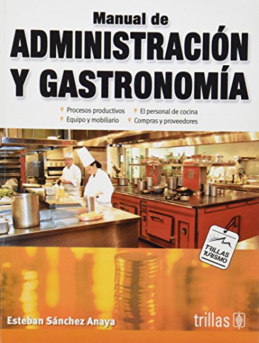 9786071709899: manual de administracion y gastronomia