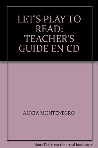 Imagen de archivo de LET'S PLAY TO READ: TEACHER'S GUIDE EN CD [Paperback] by MONTENEGRO, ALICIA a la venta por Iridium_Books